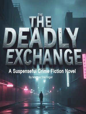 cover image of The Deadly Exchange